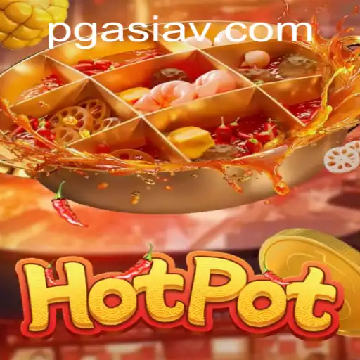 The Exciting World of Hotpot: An Introduction to the Trending Game and PGasia